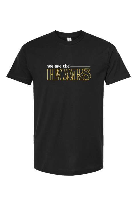 We Are The Hawks T-Shirt {Pre-Order}