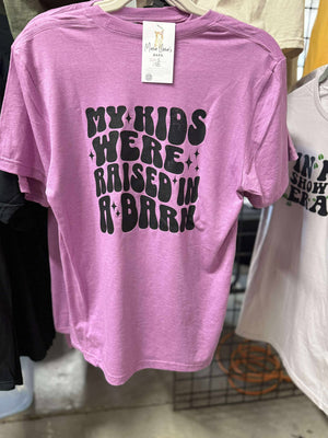 My Kids Were Raised In A Barn Show Mama Tshirt