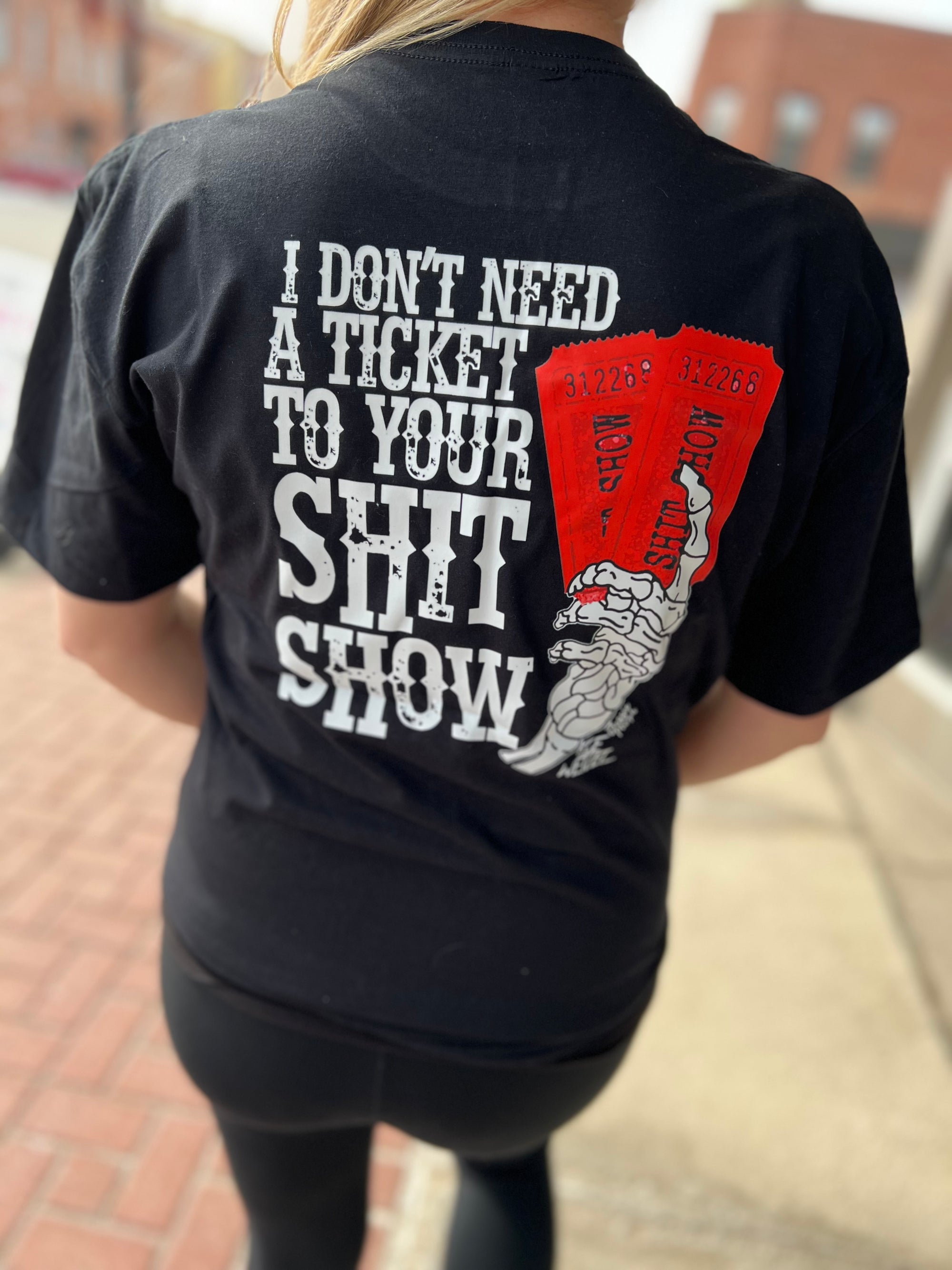 I dont need tickets T-shirt