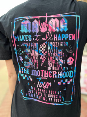 Mama Makes It Happen The Motherhood Tour T-shirt