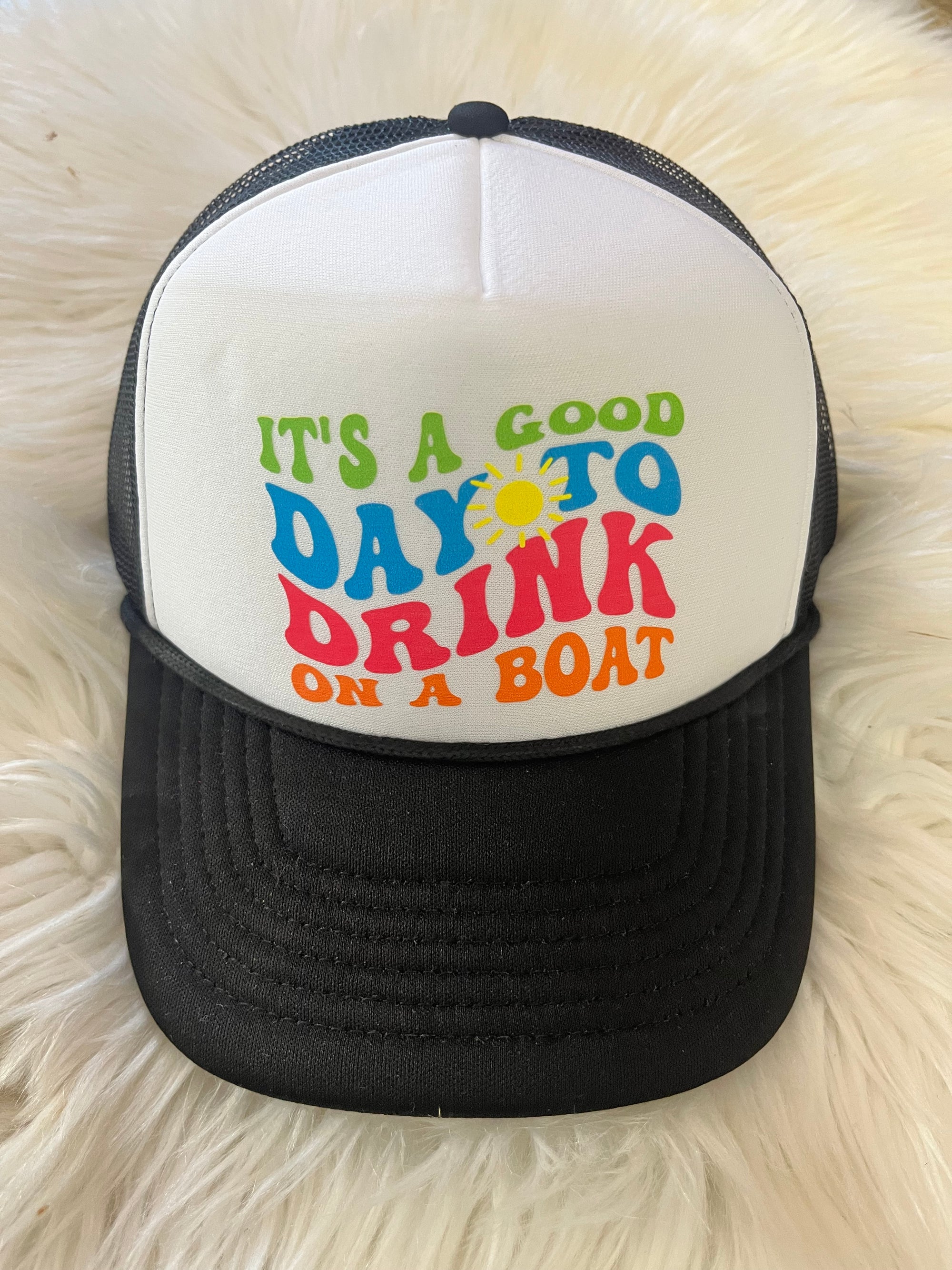 It's a good day to drink on a boat black and white foam hat