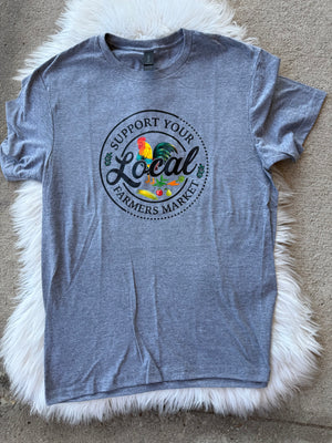 Support Your Local Farmers Market T-Shirt