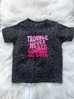 Trouble Never Looked So Cute T-Shirt