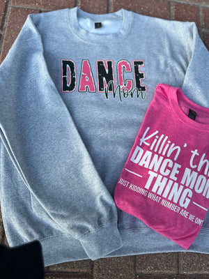 Killin' This Dance Mom Thing tee