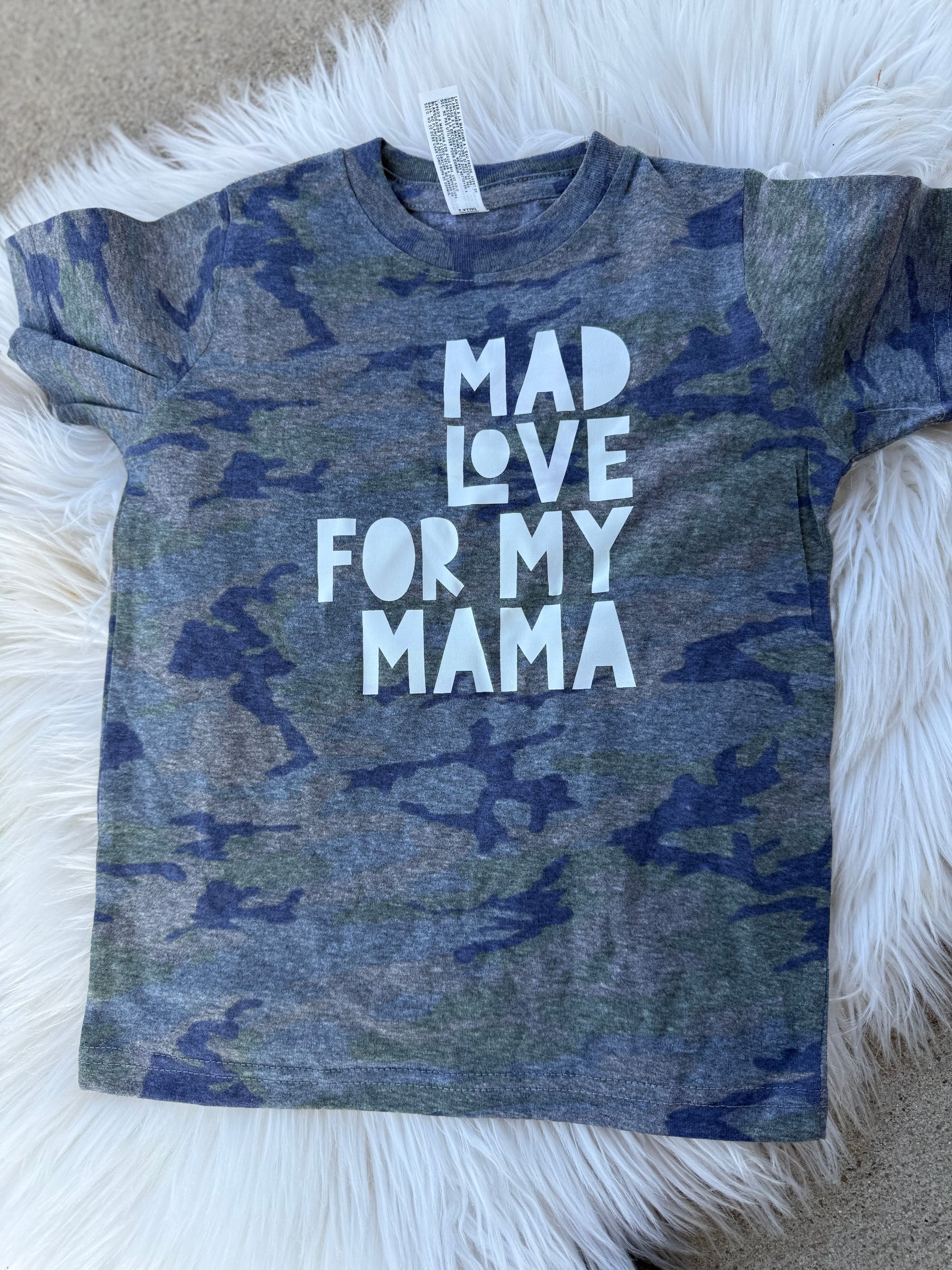 Mad Love for my Mama Camo