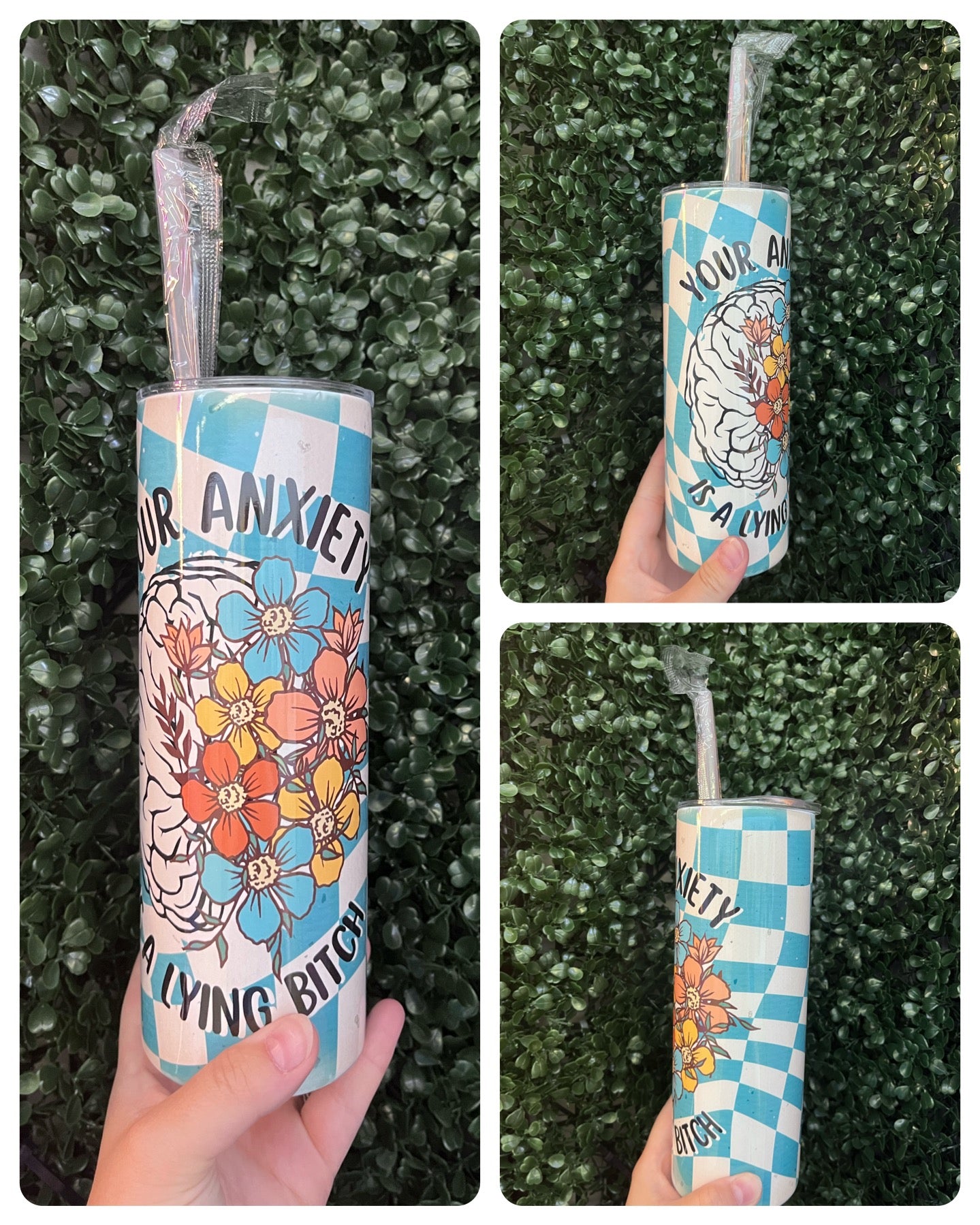 Your Anxiety is a lying B*tch 20oz tumbler